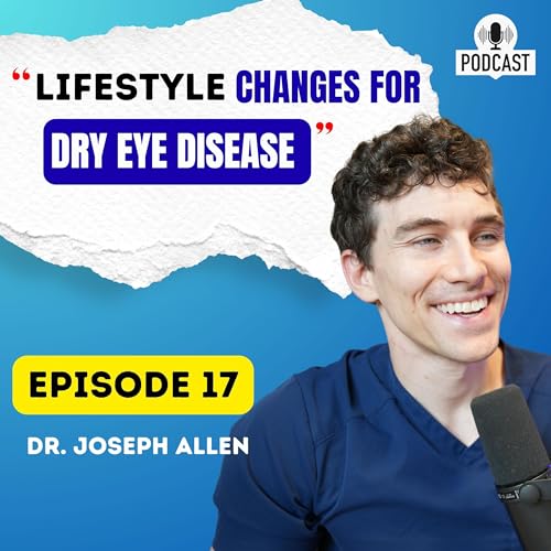 Lifestyle Changes for Dry Eye Disease: Daily Habits That Actually Help
