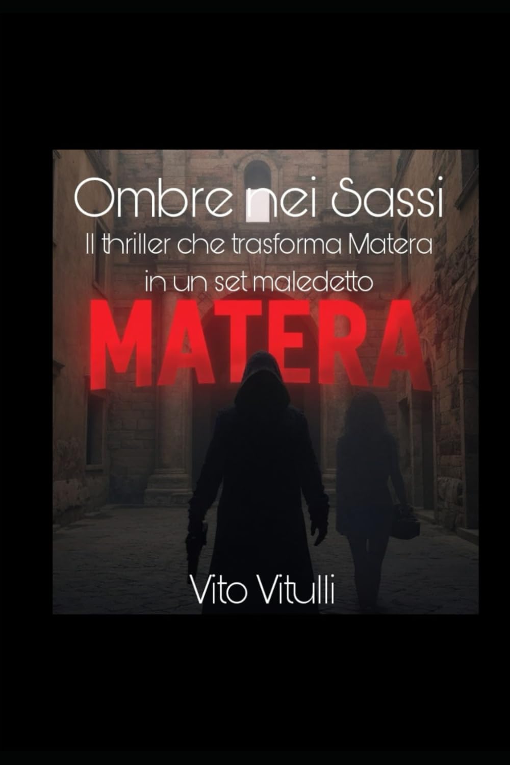 Ombre nei Sassi: Il thriller che trasforma Matera in un set maledetto