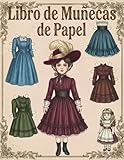  Libro de Muñecas de Papel: Colección Vintage Victoriana: Moda Antigua, vestido clásico 1950s manualidades y scrapbooking para niñas y adultos