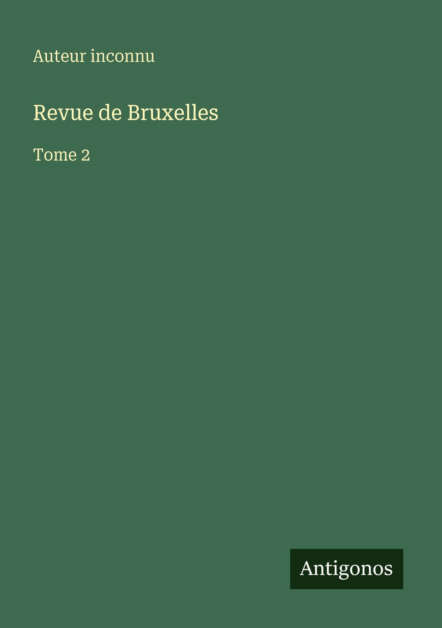 Revue de Bruxelles: Tome 2
