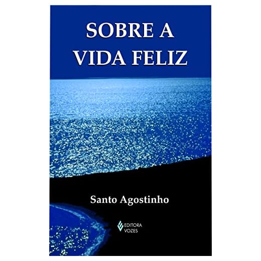 Sobre a vida feliz: Edição de Bolso