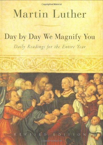 Télécharger Day by Day We Magnify You: Daily Readings for the Entire Year: Selected from the Writings of Martin Francais PDF