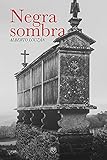 NEGRA SOMBRA