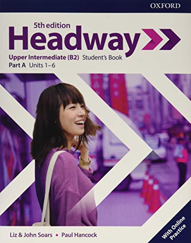  Headway upper-intermediate. Student\'s book. Per le Scuole superiori. Con espansione online (Vol. A)