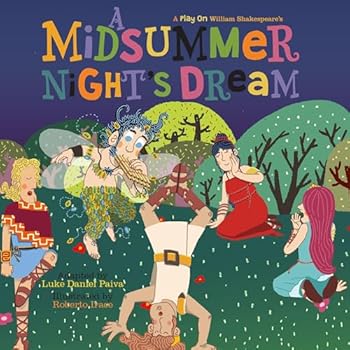 A Midsummer Night's Dream: A Play on Shakespeare