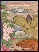 Visions from the top of the world: The art of Tibet & the Himalayas : an exhibition of paintings and sculpture, April 21-September 25, 1983 B0006ECQOI Book Cover