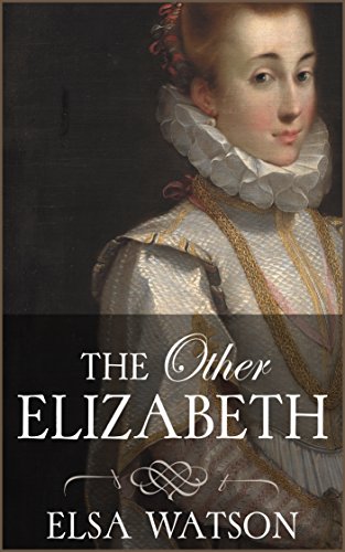 The Other Elizabeth: A historical novel for young readers