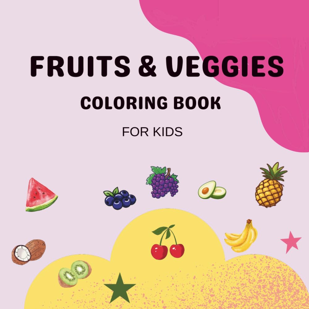 50 Fruits & Veggies to Color: A Fun and Easy Coloring Book for Kids