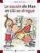 Le cousin de Max et Lili se drogue