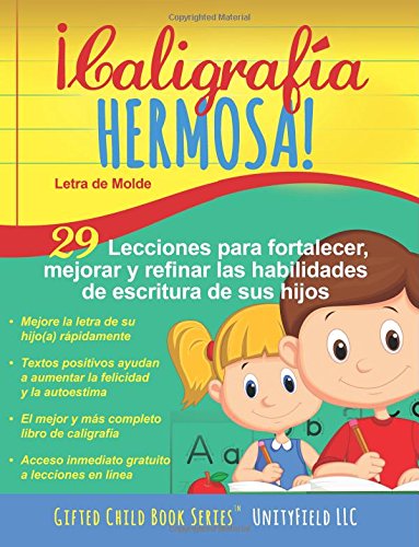 ¡Caligrafía Hermosa!: Letra de Molde. ¡Caligrafía Hermosa!: Letra de Molde.