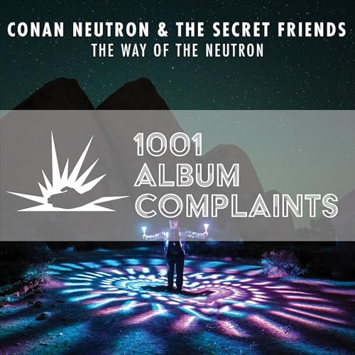 The Story Behind: Conan Neutron and the Secret Friends - The Way of the Neutron