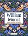 William Morris Coloring Book: Arts Crafts Vivid Detailed Illustrations For All Ages To Relax And Stimulate Creativity
