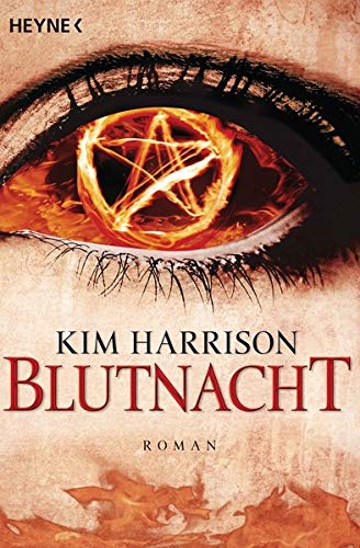 Blutnacht: Die Rachel-Morgan-Serie 6 - Roman Blutnacht: Die Rachel-Morgan-Serie 6 - Roman