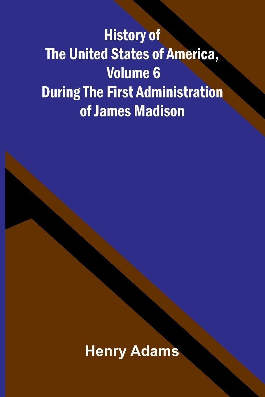 A prince of lovers A Romance (Edition2): During the first administration of James Madison