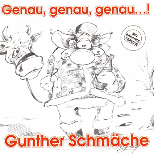 Genau Genau Genau