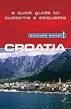 Croatia - Culture Smart!: The Essential Guide to Customs & Culture