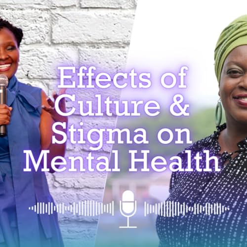 『Effects of Culture & Stigma on Mental Health with Dr. Lilian Odera, Clinical Psychologist』のカバーアート