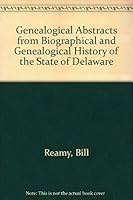 Genealogical Abstracts from Biographical and Genealogical History of the State of Delaware 1585494690 Book Cover