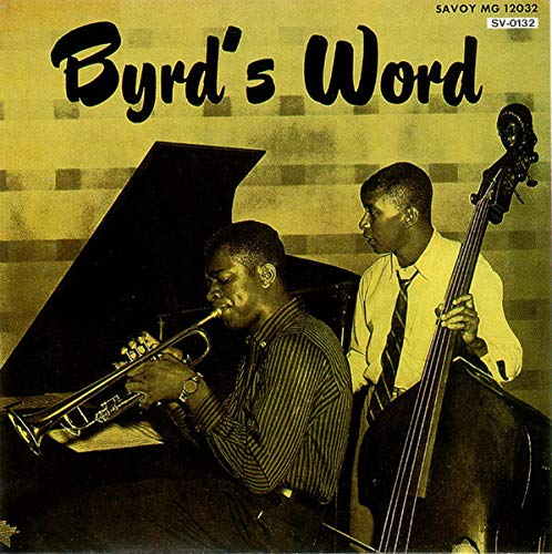 DONALD BYRD DONALD BYRD BYRD'S WORD