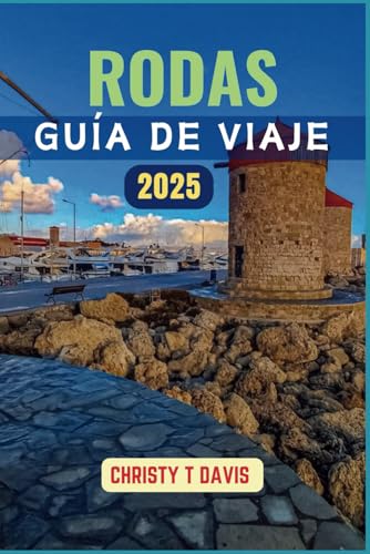 GUÍA DE VIAJE DE RODAS 2025: Experimente la auténtica belleza de la isla más cautivadora de Gr...