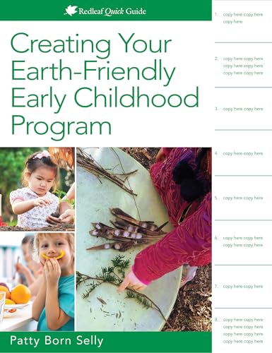 Creating Your Earth-Friendly Early Childhood Program (Redleaf Quick Guides)