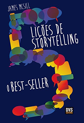 Télécharger 5 Lições de Storyelling: O Best-seller (Portuguese Edition) Francais PDF