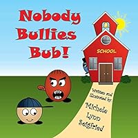 Nobody Bullies Bub 1494215349 Book Cover