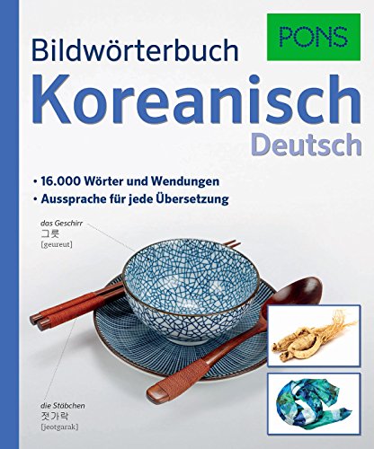 PONS Bildwörterbuch Koreanisch: 16.000 Wörter und Wendungen. Aussprache für jede Übersetzung. PONS Bildwörterbuch Koreanisch: 16.000 Wörter und Wendungen. Aussprache für jede Übersetzung.
