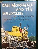 Dan McDougall and the Bulldozer B000FAG1TO Book Cover