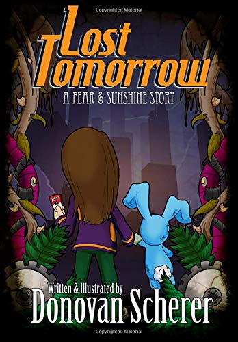 Lost Tomorrow: A Fear & Sunshine Story