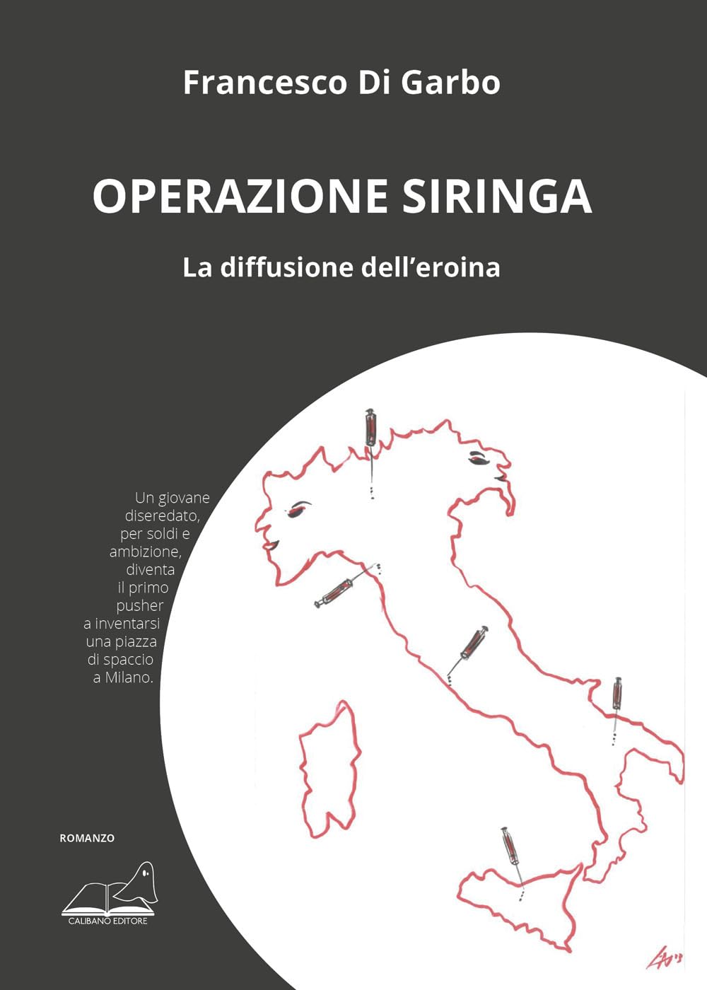 Operazione Siringa. La Diffusione Dell’Eroina - 4