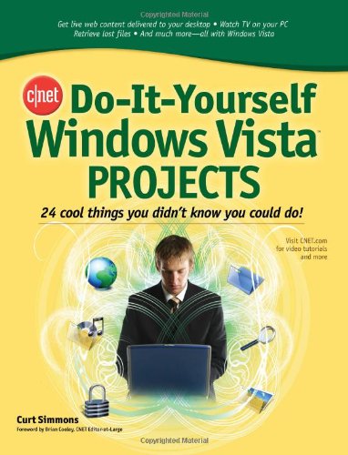 DoItYourself Windows Vista Projects 24 Cool Things You Didn't