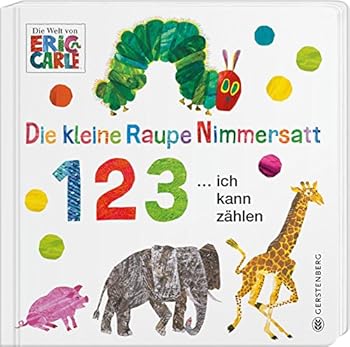 Board book Die kleine Raupe Nimmersatt - 1 2 3 ... ich kann zählen Book