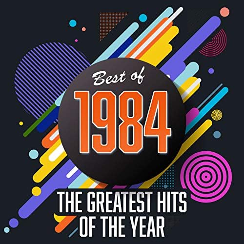 Best of 1984 The Greatest Hits of the Year von VARIOUS ARTISTS bei