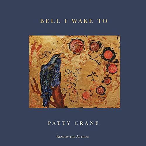 Bell I Wake To by Patty Crane episode artwork