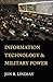 Information Technology and Military Power (Cornell Studies in Security Affairs)