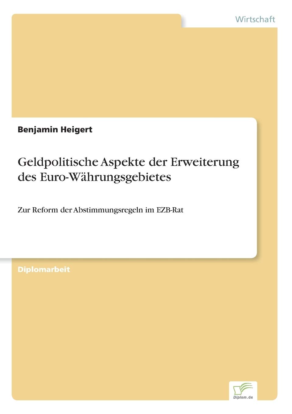 Geldpolitische Aspekte der Erweiterung des Euro-Währungsgebietes: Zur Reform der Abstimmungsregeln im EZB-Rat
