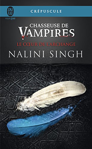 Télécharger Chasseuse de vampires (Tome 9) - Le cœur de l'Archange PDF Ebook En Ligne