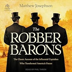 The Robber Barons Audiobook By Matthew Josephson cover art