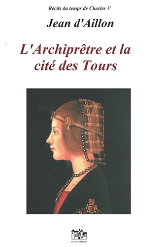 L’Archiprêtre et la Cité des Tours