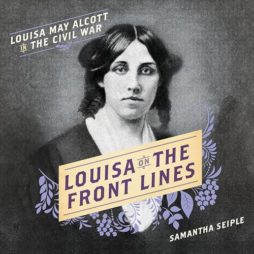 Louisa on the Front Lines by Samantha Seiple episode artwork