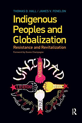 Indigenous Peoples and Globalization: Resistance and Revitalization      1st Edition, Kindle Edition