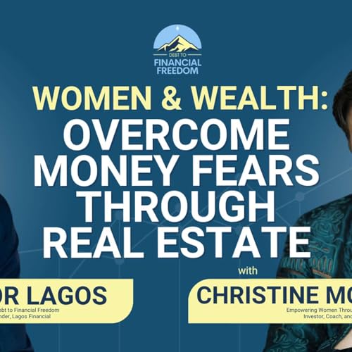 Women & Wealth w/ Christine McCarron: Overcoming Money Fears & Building Financial Freedom
