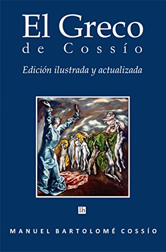 Télécharger El Greco de Cossío. Edición ilustrada, actualizada y anotada (Spanish Edition) PDF Ebook En Ligne