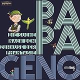 PAPAGENO - Die Suche nach dem Zuhause der Phantasie: Vierfarbiges Bilderbuch mit 1 Musik-CD