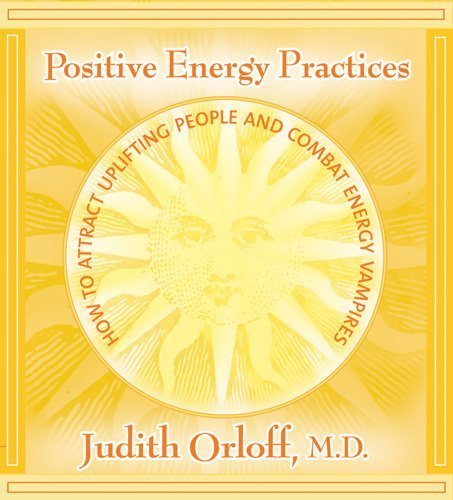 Positive Energy Practices by Judith Orloff - Amazon.com Music