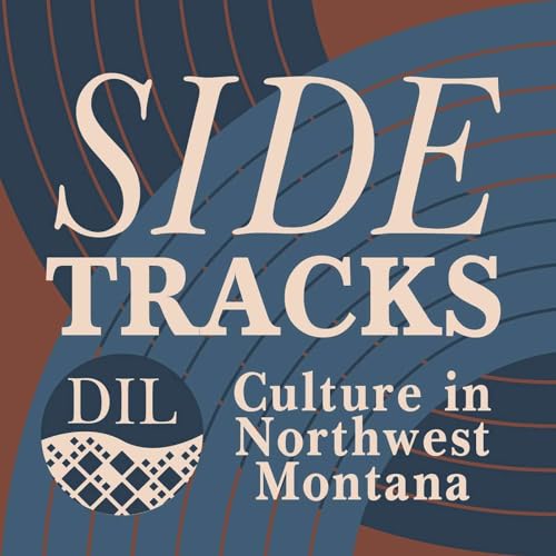 Side Tracks: Culture in Northwest Montana copertina