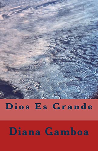Dios Es Grande