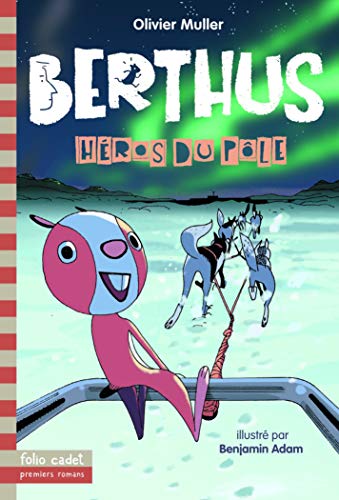 Berthus - 5. Héros du pôle