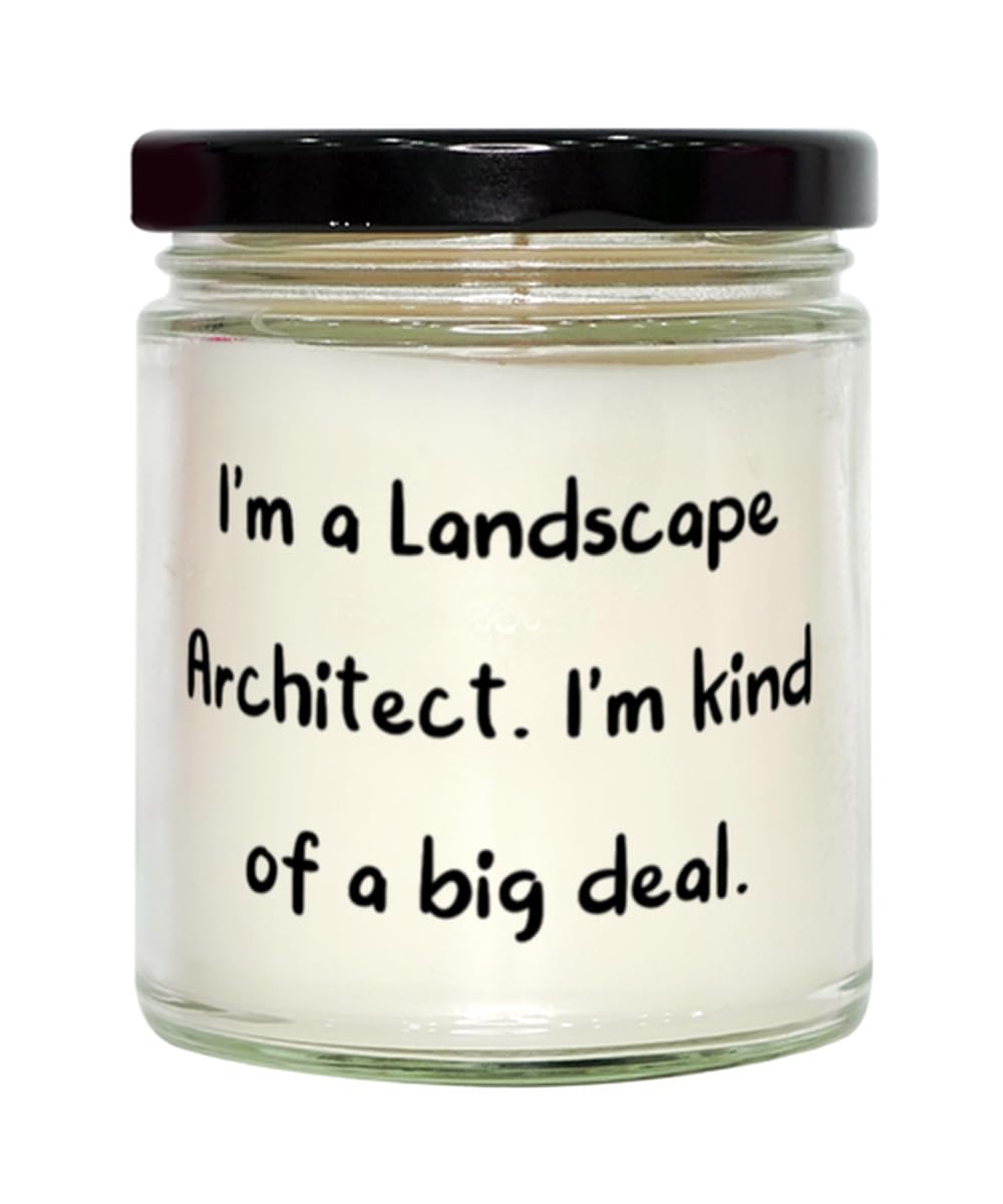 I'm a Landscape Architect. I'm Kind of a. Scent Candle, Landscape Architect, Surprise Gifts for Landscape Architect from Boss, Mens Cologne Candles, Womens Perfume Candles, Scented Soy Candles,